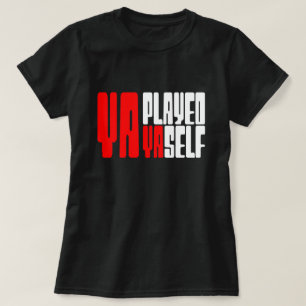 T-shirt Ya Joué Yaself