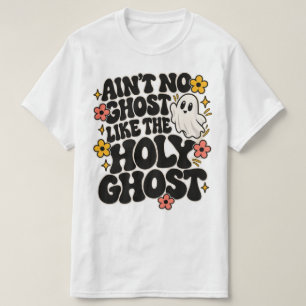 T-shirt Y'a pas de fantôme comme un Saint-Esprit Floral