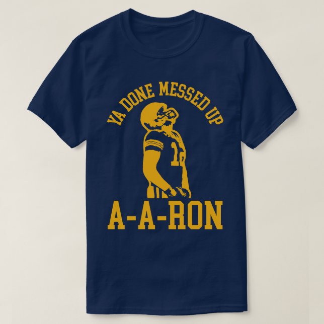 T-shirt Ya Terminé Messed Up AAR le 2 (Design devant)