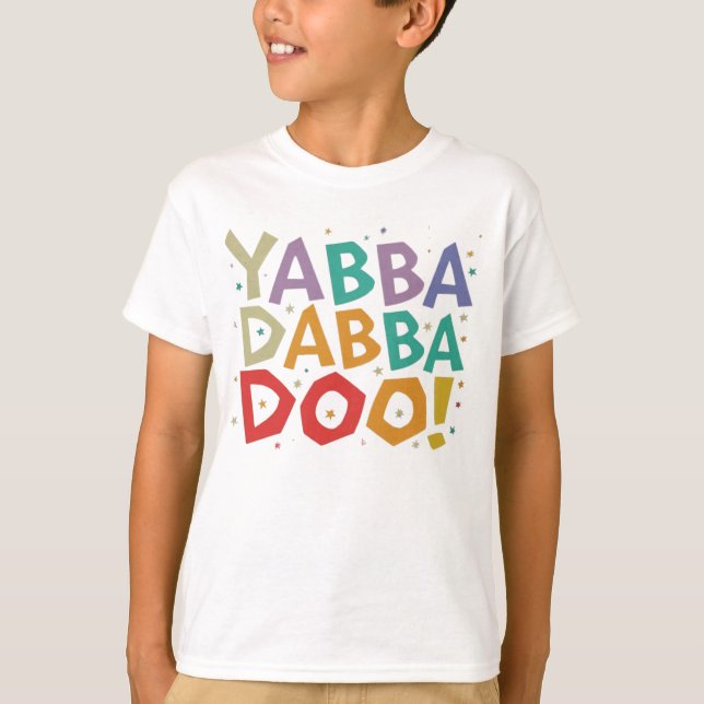 t-shirt yabba dabba doo (Devant)