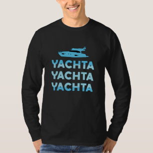 T-shirt Yachta Yachta Yachta Bateau Voilier Yacht