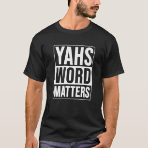 T-shirt Yahs Word Matters Hébreu Israélite Vrai Juif 12 