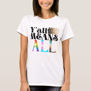 T-shirt Y'all signifie tout personnalisé