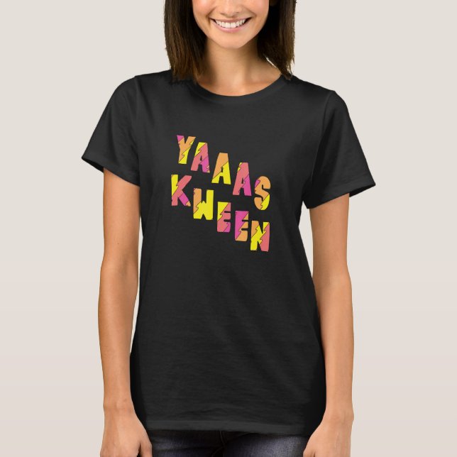 T-shirt Yas Kween Funny Illana Yas Reine (Devant)