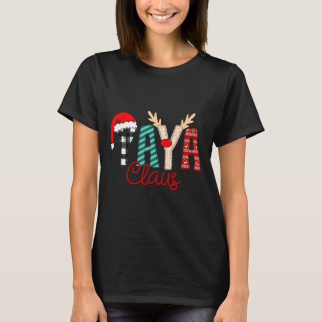 T-shirt Yaya Claus Xmas Happy New Santa Claus Merry Christ (Devant)