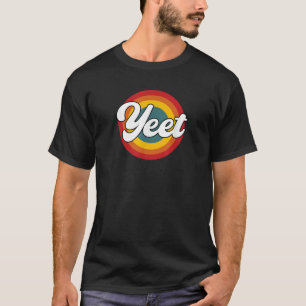 T-shirt Yeet Funny Vintage Retro pour Filles Femmes