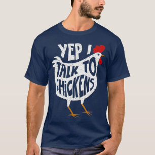 T-shirt Yep Je parle de poulets mignons boufs de poulet Ca