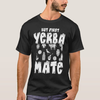 T-shirt Yerba Mate Drink Tea Argentina Leaves Cup Powder