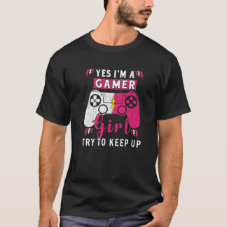 T-shirt Yes I'm A Gamer Girl Gaming Stuff Girls Teen Video