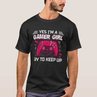 T-shirt Yes I'm A Gamer Girl  Video Games  Girls Teenager