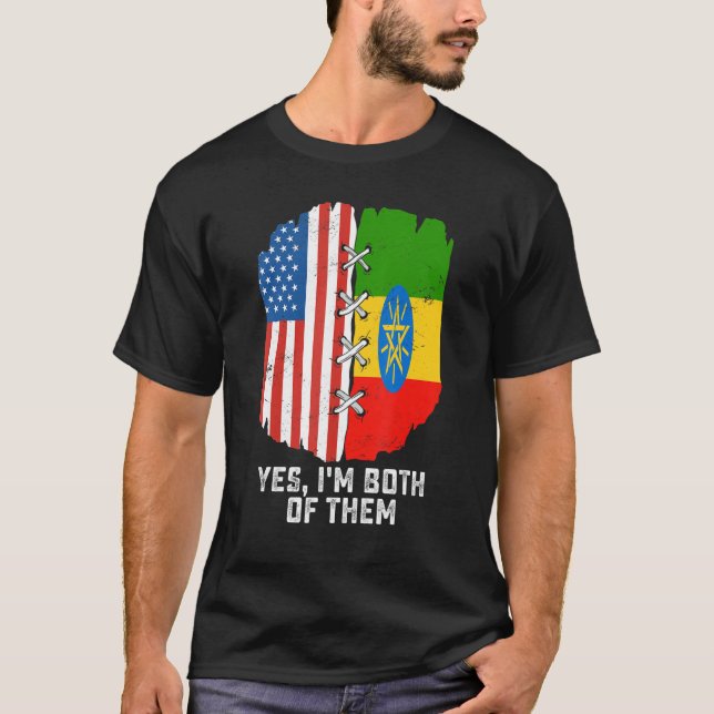 T-shirt Yes, I'm Both Of Them Half American Half Ethiopian (Devant)