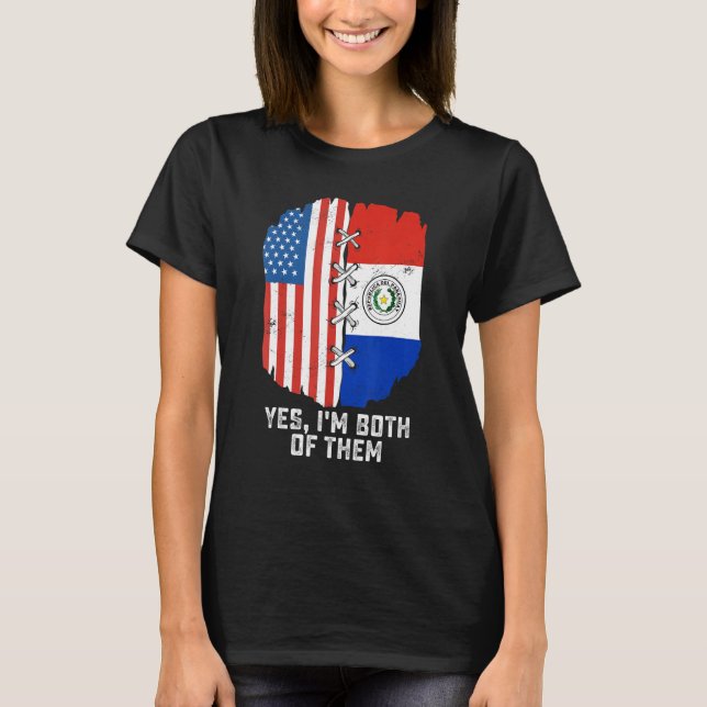 T-shirt Yes, I'm Both Of Them Half American Half Paraguaya (Devant)