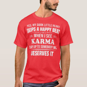 T-shirt Yes My Dark Little Heart Skips A Happy Beat When I