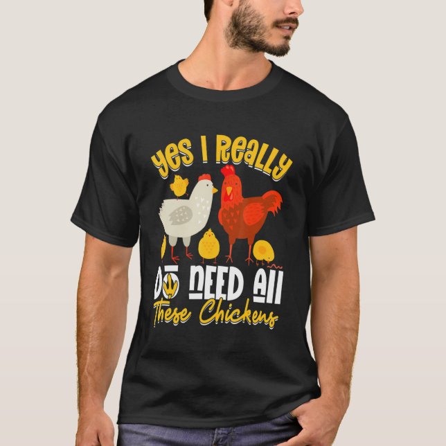 T-shirt Yes Need All   These Chickens   Farmer Farming (Devant)