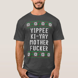T-shirt Yippee KiYay Motherer