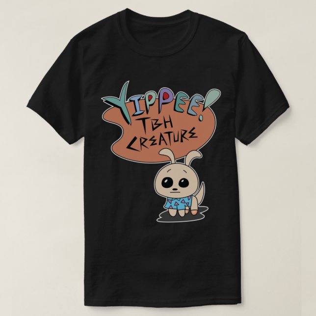 T-shirt Yippee TBH Creature Meme (Design devant)