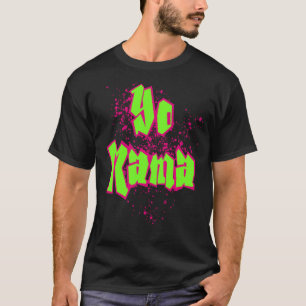 T-shirt Yo Mama ! Old Skool Style 90's Hip hop Party Tee