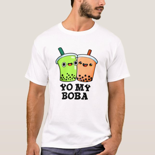 T-shirt Yo My Boba Drôle Boba Tea Pun (Devant)