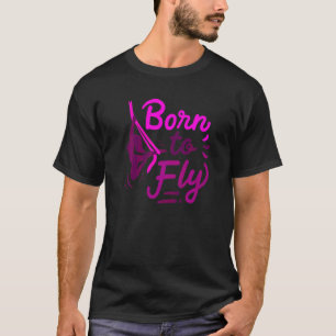 T-shirt Yoga Aérien Born To Fly Fitness Danseuse de Soie A