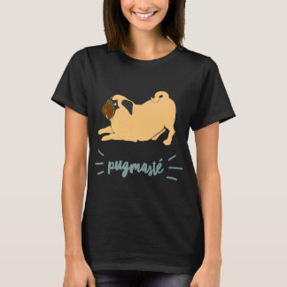 T-shirt Yoga Chien Drôle Citation Musique Fans Pugmaste Ca