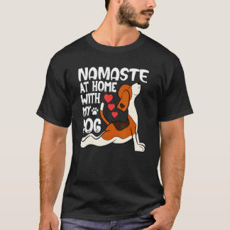 T-shirt Yoga Namaste Home With My Dog