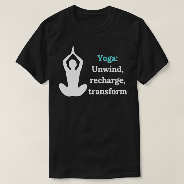 T-shirt Yoga Unwind Recharge Conception de transformation (Design devant)
