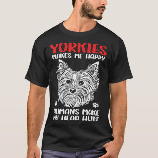 T-shirt Yorkshire Terrier Propriétaire Yorkies Me Rend Heu
