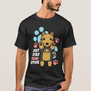 T-shirt Yorkshire Terrier Restez Pawsitive Funny Chien Gi