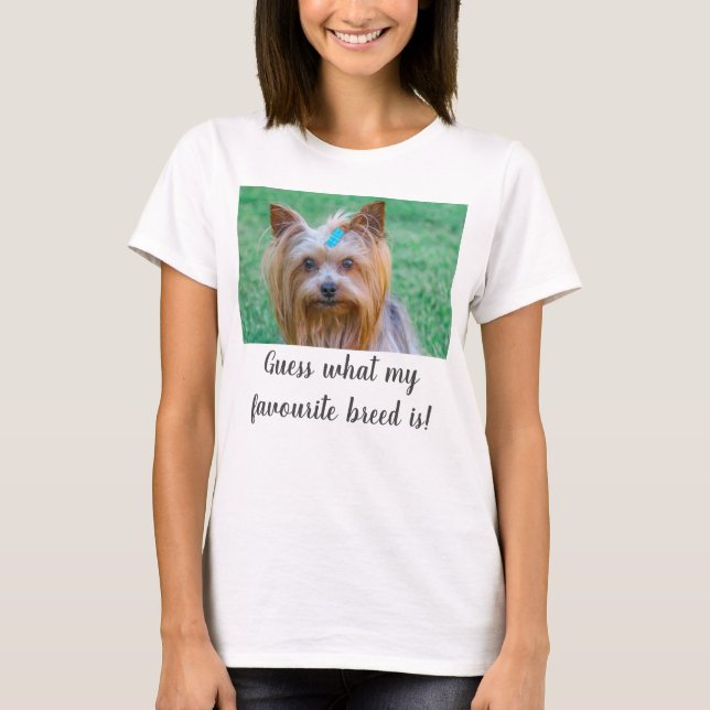 T-shirt Yorkshire Terrier Yorkie Guess Race préférée (Devant)