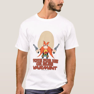 T-shirt Yosemite Sam - Votez pour moi ou Else Varmint