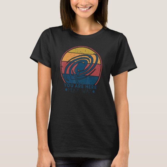 T-shirt You Are Here Astronomy Milky Way Solar System Gal (Devant)