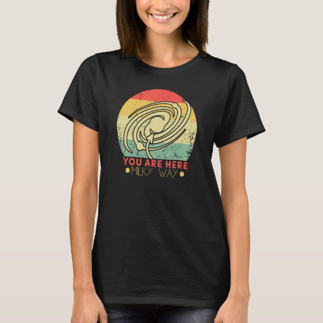T-shirt You Are Here Astronomy Milky Way Solar System Gal (Devant)