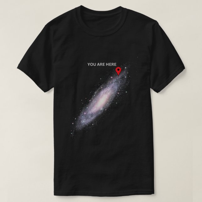 T-shirt You Are Here Galaxy Map Funny Space Shirt (Design devant)