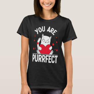 T-shirt You Are Purrfect  Valentine's Day Kitty  Cat