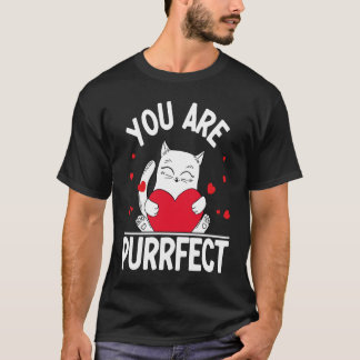 T-shirt You Are Purrfect  Valentine's Day Kitty  Cat