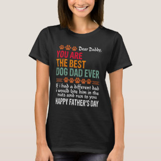 T-shirt You Are The Best Dog Dad Ever Fathers Day