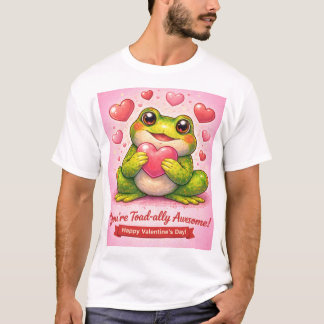 T-shirt You Are Toadally Awesome