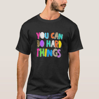 T-shirt You Can Do Hard Things Inspiration Motivation Posi