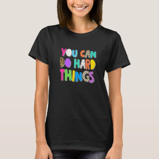 T-shirt You Can Do Hard Things Inspiration Motivation Posi