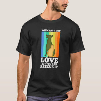 T-shirt You Can't Buy Love But You Can Rescue It  