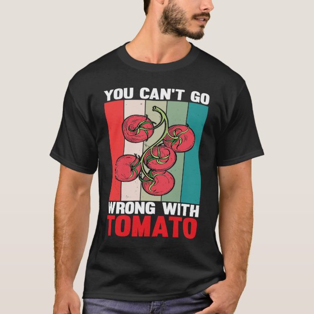 T-shirt You Can't Go Wrong With Tomato (Devant)