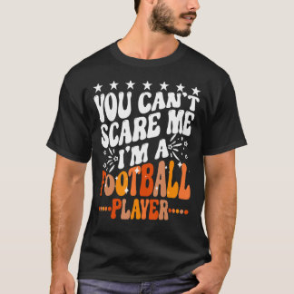T-shirt You Can't Scare Me I'm A Fantasy Football Player S