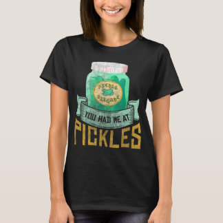 T-shirt You had me a pickles  Pickle  Cornichons