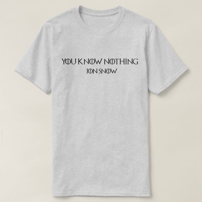 T-shirt You Know Nothing Jon Snow – Typographie Design (Design devant)