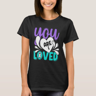T-shirt You Loved Suicide Prevention Awareness Teal Purple