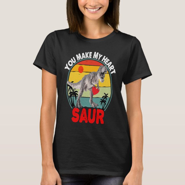 T-shirt You Make My Heart Saur Valentine Dinosaur Valentin (Devant)