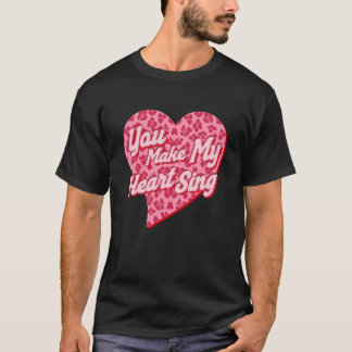 T-shirt You Make My Heart Sing Western Leopard Valentine's