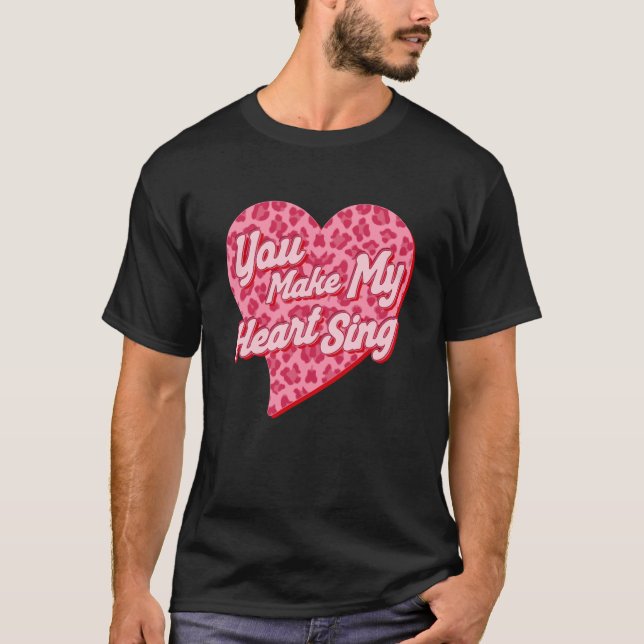 T-shirt You Make My Heart Sing Western Leopard Valentine's (Devant)