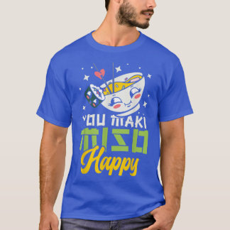 T-shirt You Maki Miso Happy Ramen Lover Japon Japonais Foo