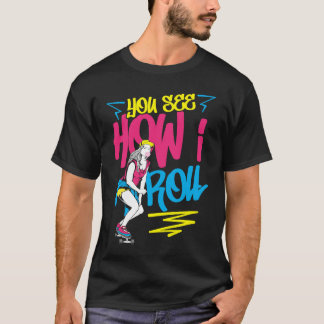 T-shirt You see how I Skater Vibes Skateboard Retro 90s Ro